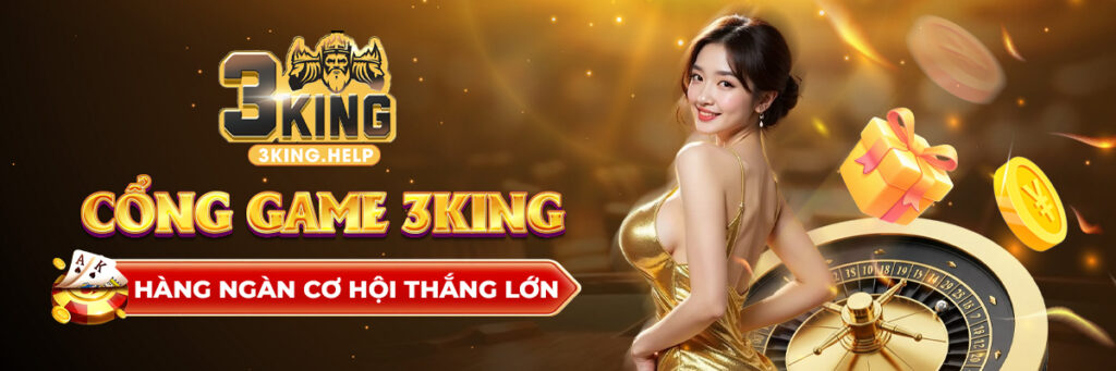 3King – Link tải game 3King đổi thưởng online chính thức
