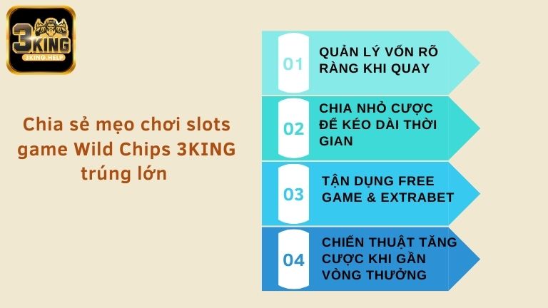 Chia sẻ mẹo chơi slots game Wild Chíp 3KING trúng lớn